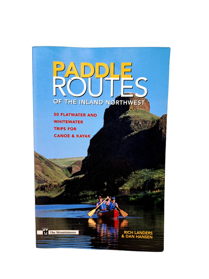 Paddle Routes Of The Inland Northwest